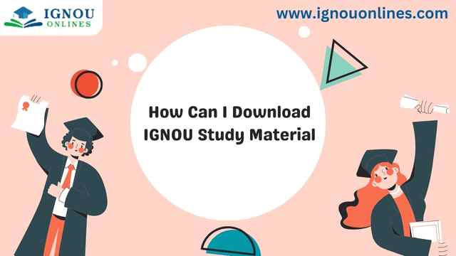 How Can I Download IGNOU Study Material